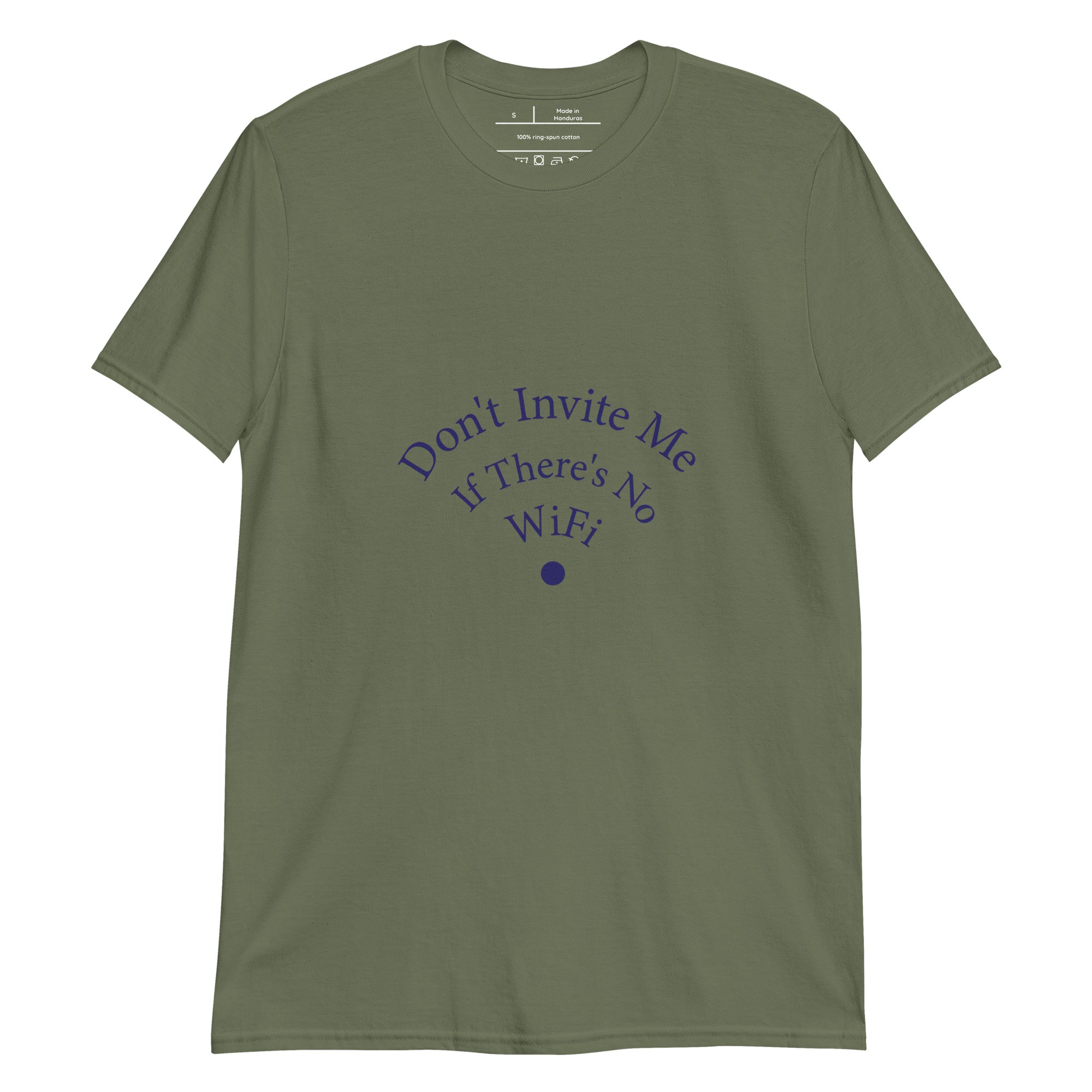 Don't Invite Me If There's No Wifi Unisex T-Shirt - Respectez Le Code