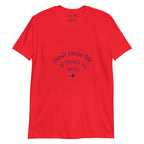 Don't Invite Me If There's No Wifi Unisex T-Shirt - Respectez Le Code