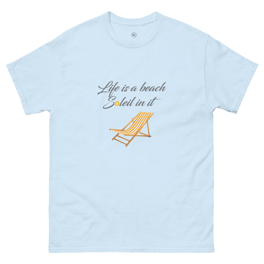 Life's a Beach Soleil (So Lay) In It Classic Tee - Respectez Le Code