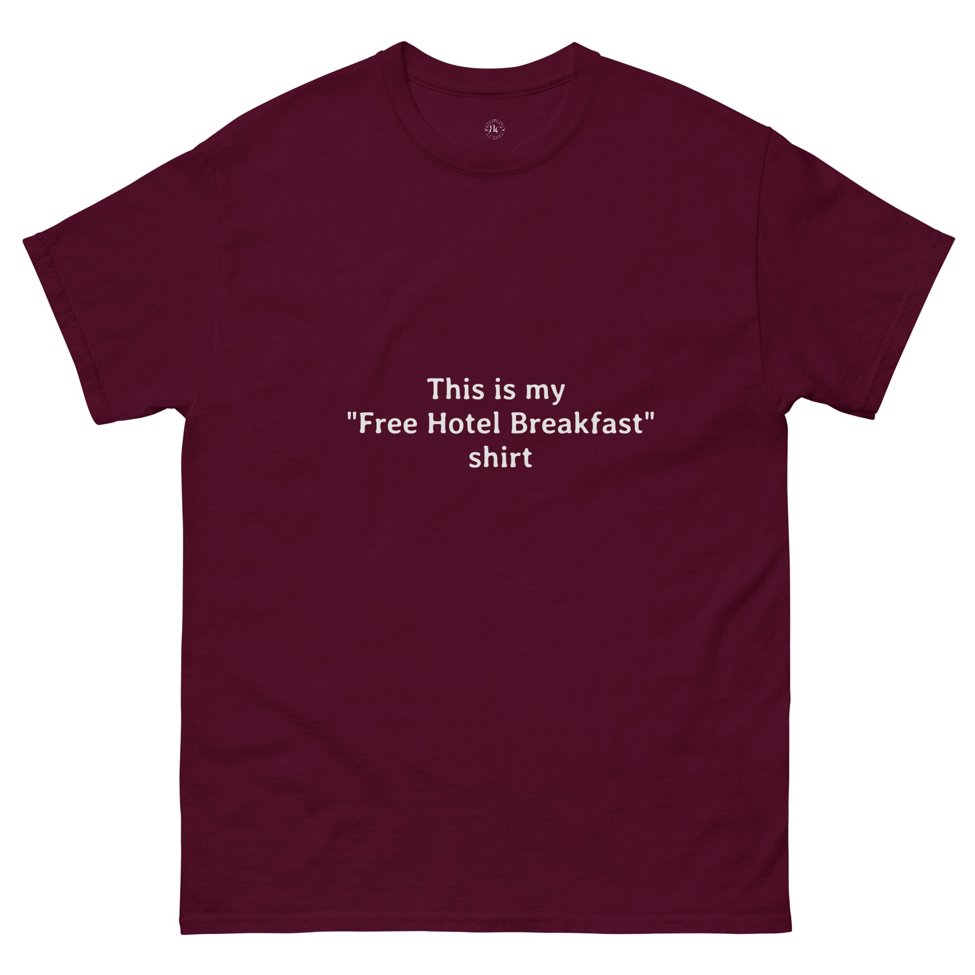 Free Hotel Breakfast Unisex Classic Tee - Respectez Le Code